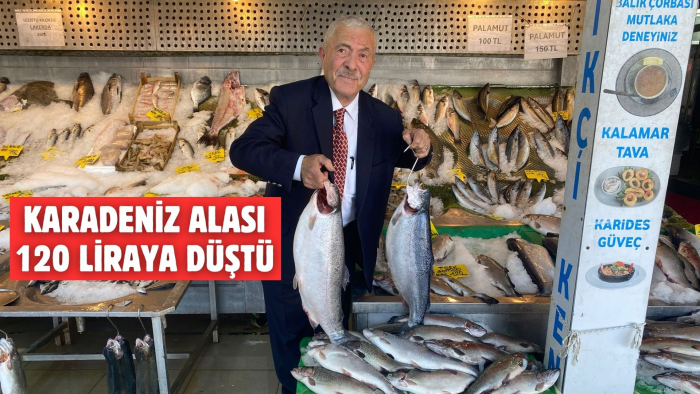 KARADENİZ ALASI 300 LİRADAN 120 LİRAYA DÜŞTÜ