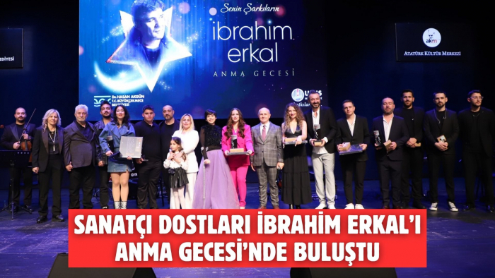 Sanatçı Dostları İbrahim Erkal’ı Anma Gecesi’nde Buluştu
