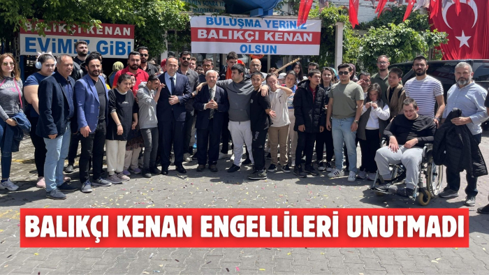 ENGELLİ ÖĞRENCİLER BALIKÇI KENAN’DA DOYASIYA EĞLENDİ